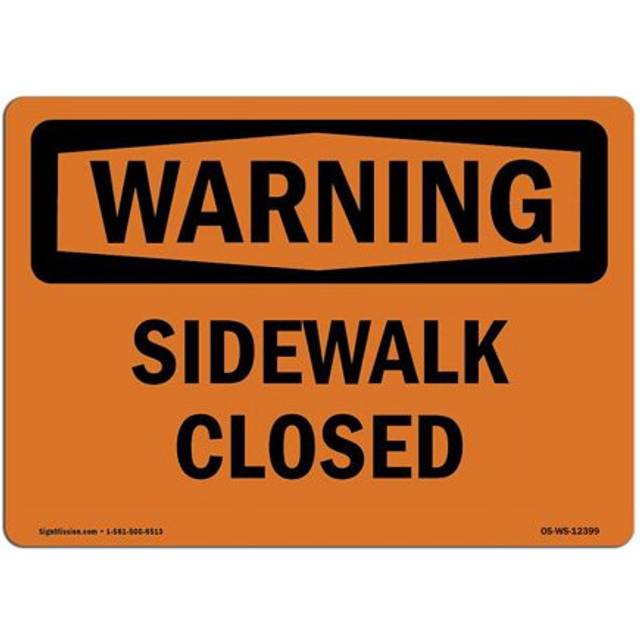 SignMission OS-WS-P-1824-L-12399 OSHA Warning Sign - Sidewalk Closed