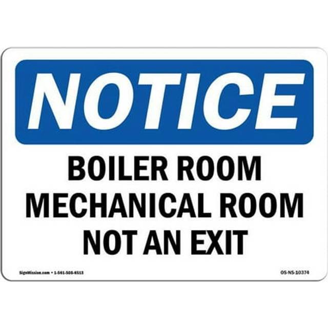 SignMission OS-NS-D-1014-L-10374 OSHA Notice Sign - Boiler Room Mechanical Room Not An Exit