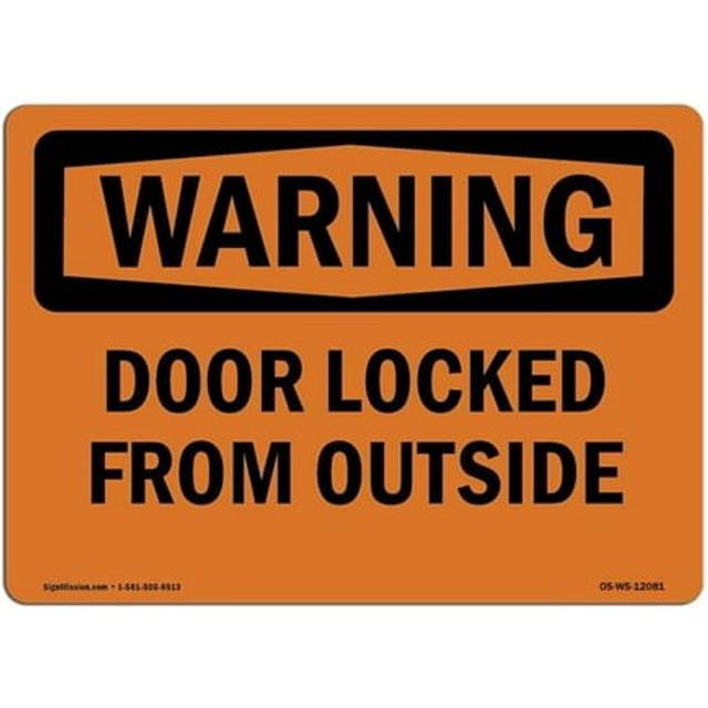 SignMission OS-WS-D-35-L-12081 OSHA Warning Sign - Door Locked From Outside