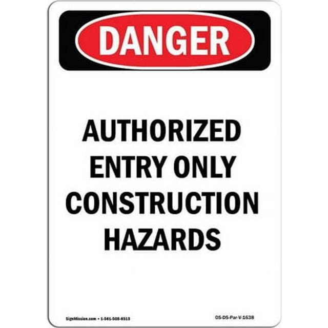 SignMission OS-DS-D-35-V-1638 OSHA Danger Sign - Portrait Authorized Entry Construction Hazards