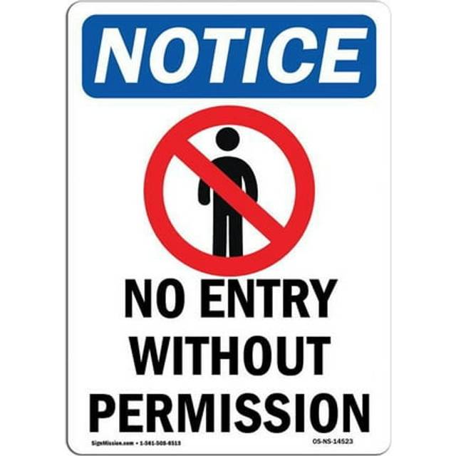 SignMission OS-NS-P-1014-V-14523 OSHA Notice Sign - No Entry Without Permission