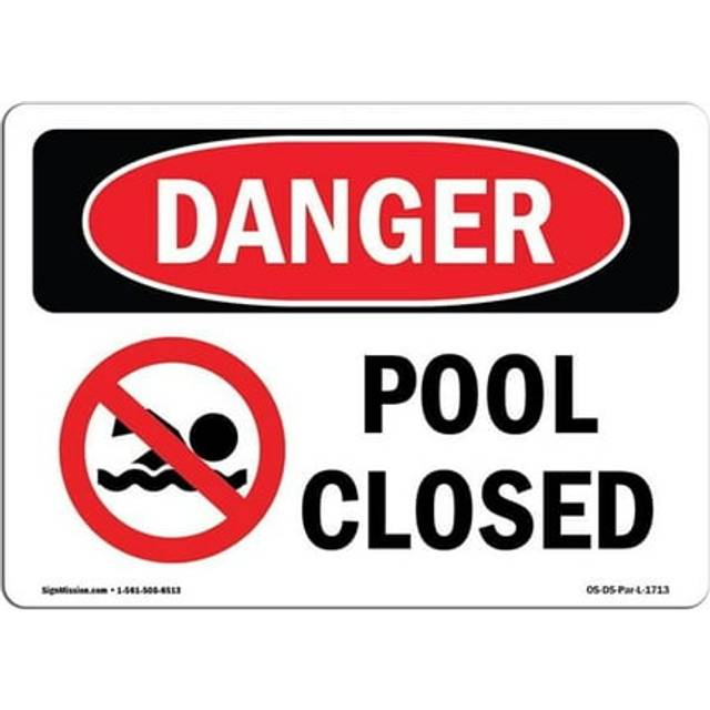 SignMission OS-DS-A-710-L-1713 7 x 10 in. OSHA Danger Sign - Pool Closed