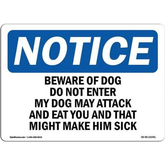 SignMission OS-NS-D-57-L-10341 OSHA Notice Sign - Beware of Dog Do Not Enter My Dog May Attack