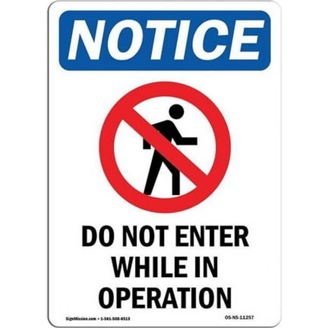 SignMission OS-NS-A-1218-V-11257 12 x 18 in. OSHA Notice Sign - Do Not Enter While