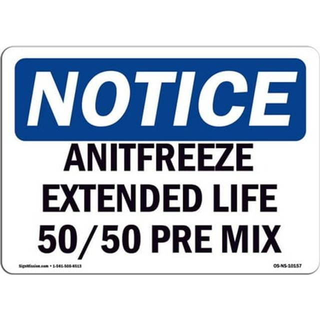 SignMission OS-NS-D-1014-L-10157 OSHA Notice Sign - Antifreeze Extended Life 50 50 Pre Mix