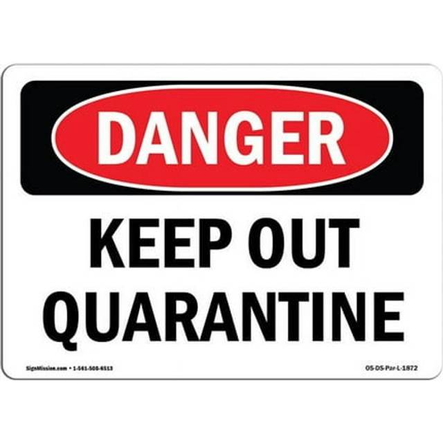 SignMission OS-DS-RD-1014-L-1872 Osha Danger Sign - Keep Out Quarantine