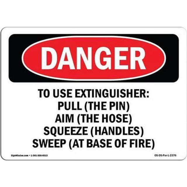 SignMission OS-DS-D-35-L-2376 OSHA Danger Sign - To Use Extinguisher Pull the Pin Aim
