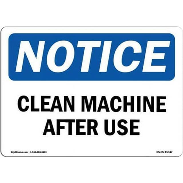 SignMission OS-NS-P-710-L-15347 OSHA Notice Sign - Clean Machine After Use