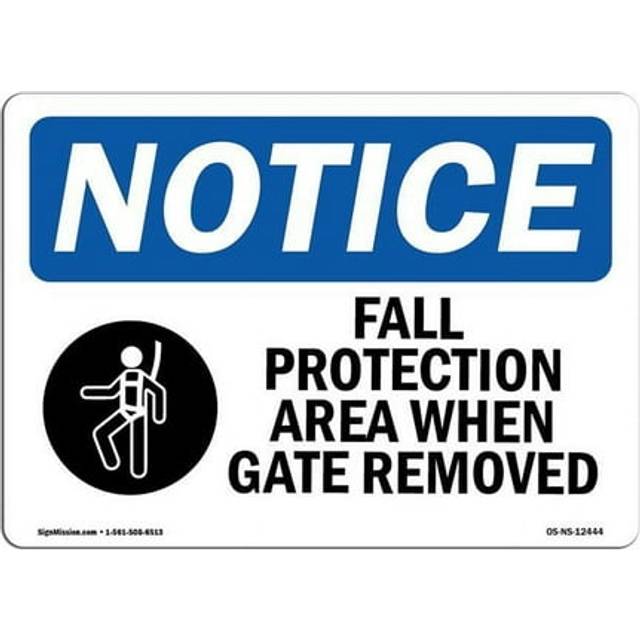 SignMission OS-NS-A-710-L-12444 7 x 10 in. OSHA Notice Sign - Fall Protection Area When Gate Removed