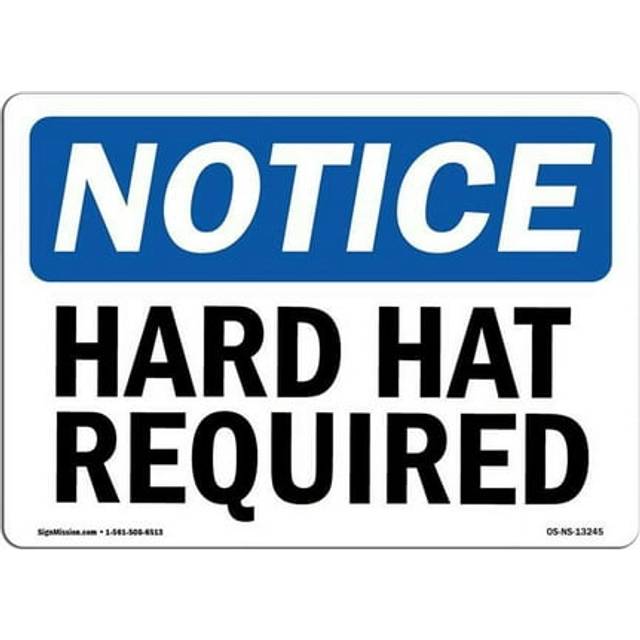 SignMission OS-NS-A-710-L-13245 7 x 10 in. OSHA Notice Sign - Hard Hat Required