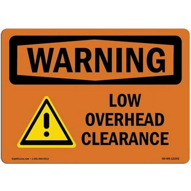 SignMission OS-WS-D-35-L-12242 OSHA Warning Sign - Low Overhead Clearance with Symbol