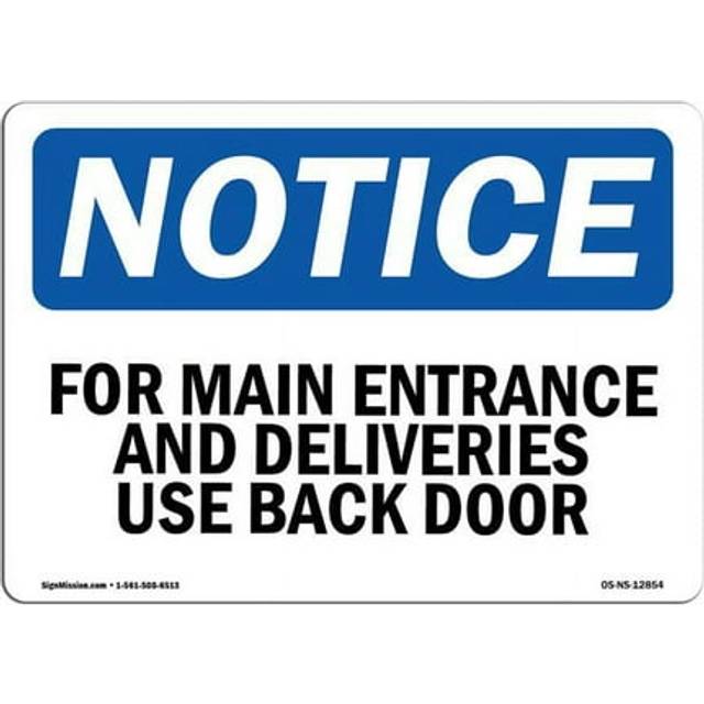 SignMission OS-NS-D-1014-L-12854 OSHA Notice Sign - For Main Entrance & Deliveries, Use Back Door