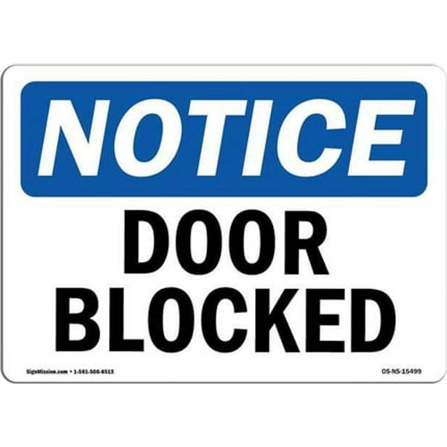 SignMission OS-NS-D-35-L-15499 OSHA Notice Sign - Notice Door Blocked
