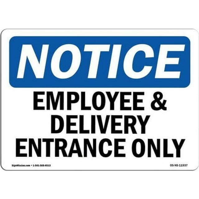SignMission OS-NS-D-1218-L-11937 OSHA Notice Sign - Employee & Delivery Entrance Only