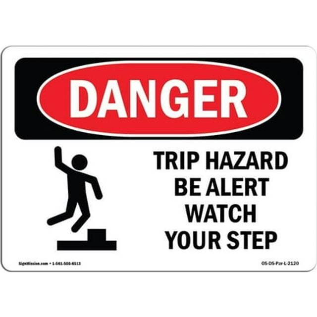 SignMission OS-DS-D-1824-L-2120 OSHA Danger Sign - Trip Hazard Be Alert Watch Your Step