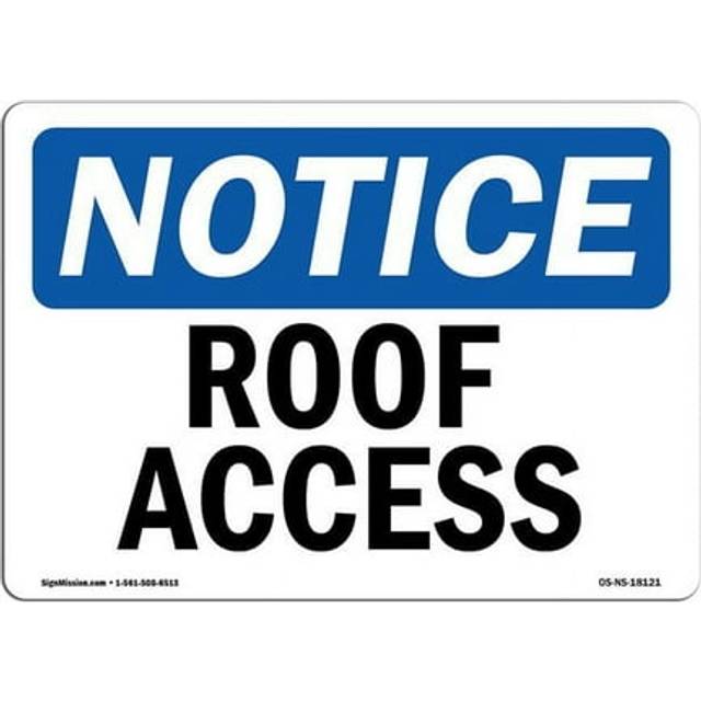 SignMission OS-NS-D-1014-L-18121 OSHA Notice Sign - Roof Access