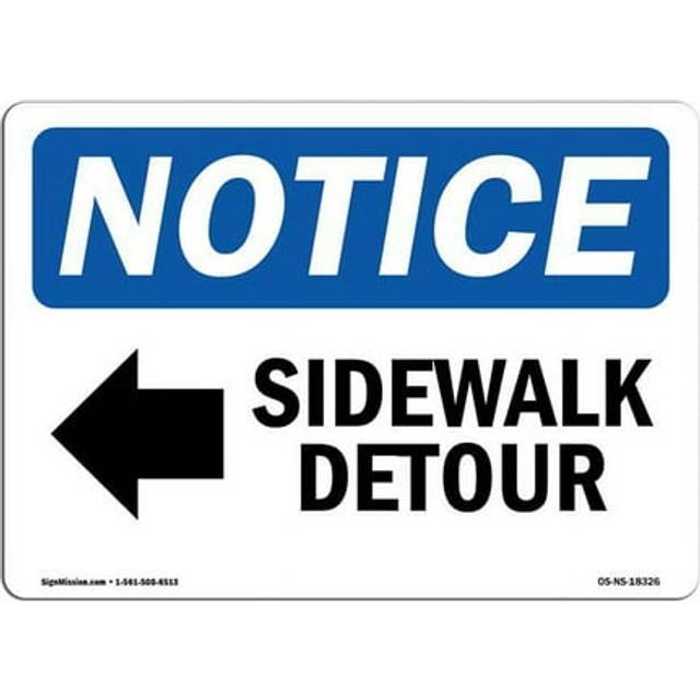 SignMission OS-NS-P-1014-L-18326 OSHA Notice Sign - Sidewalk Detour-Left Arrow