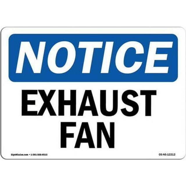 SignMission OS-NS-P-710-L-12212 OSHA Notice Sign - Exhaust Fan