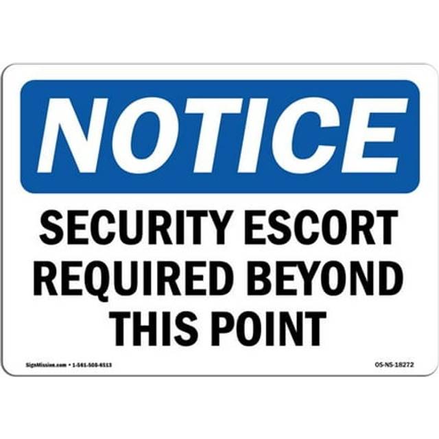 SignMission OS-NS-D-35-L-18272 Notice Security Escort Required Beyond This Point OSHA Decal Sign