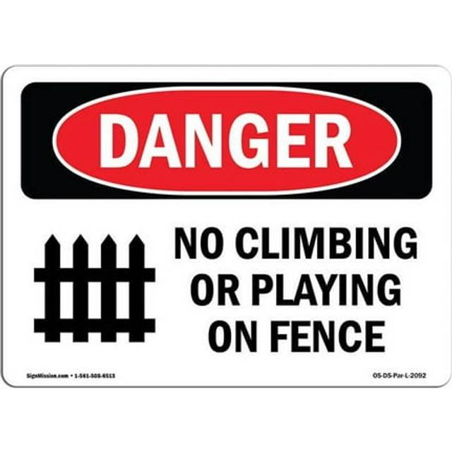 SignMission OS-DS-P-710-L-2092 OSHA Danger Sign - No Climbing or Playing On Fence
