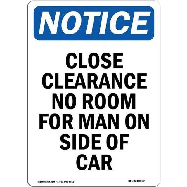 SignMission OS-NS-A-1014-V-10667 10 x 14 in. OSHA Notice Sign - Close Clearance No Room for Man