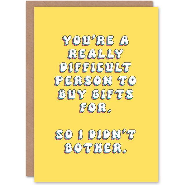 Birthday Card Hard To Buy Gifts For So Didn't Fun Funny Humour Greeting Card