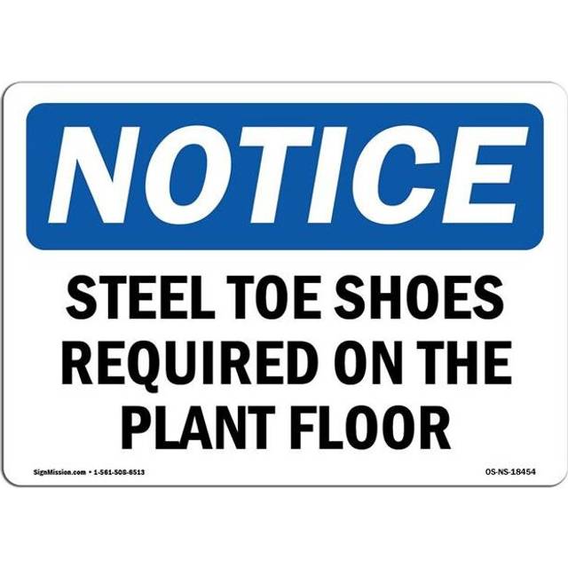SignMission OS-NS-A-710-L-18454 7 x 10 in. OSHA Notice Sign - Steel Toe Shoes Required on the Plant Floor