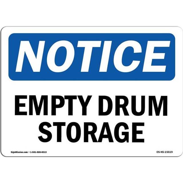 SignMission OS-NS-P-1014-L-15619 OSHA Notice Sign - Empty Drum Storage Area