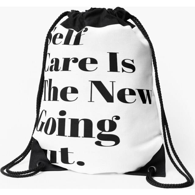 Drawstring Bag Self Care is The New Going Out  Sport Gym Shoe Backpack
