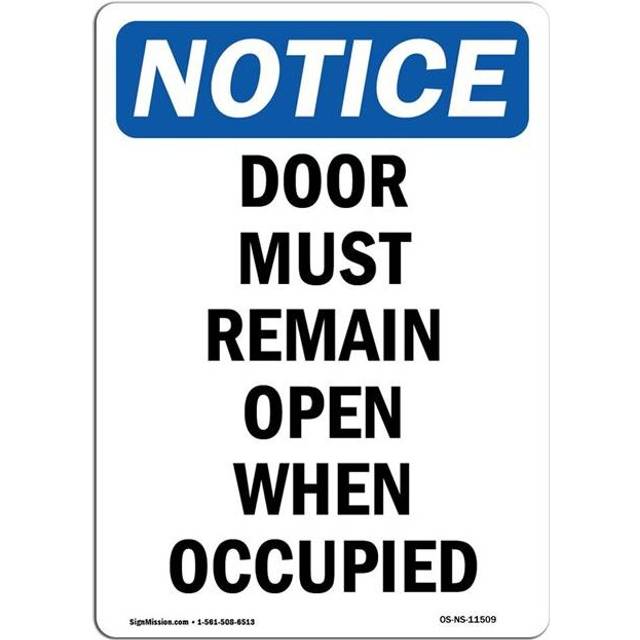 SignMission OS-NS-A-1014-V-11509 10 x 14 in. OSHA Notice Sign - Door Must Remain Open When Occupied