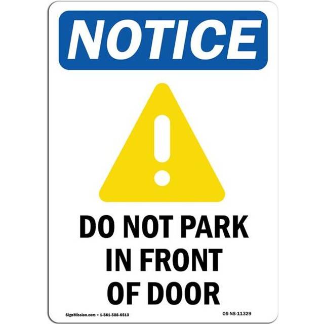 SignMission OS-NS-P-1218-V-11329 OSHA Notice Sign - Do Not Park in Front of Door