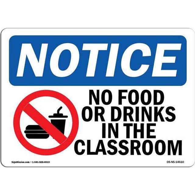 SignMission OS-NS-A-710-L-14610 7 x 10 in. OSHA Notice Sign - No Food or Drinks in the Classroom