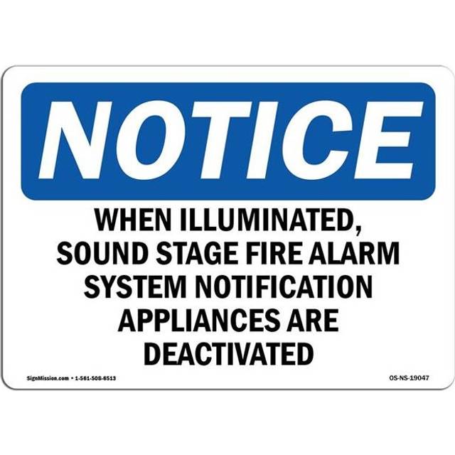 SignMission OS-NS-A-710-L-19047 7 x 10 in. OSHA Notice Sign - When Illuminated, Sound Stage Fire Alarm