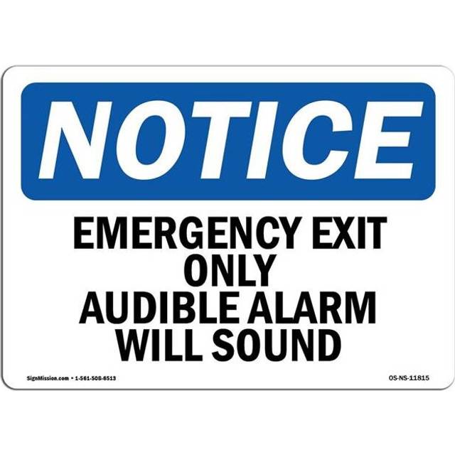 SignMission OS-NS-A-1014-L-11815 10 x 14 in. OSHA Notice Sign - Emergency Exit Only Audible Alarm Will Sound