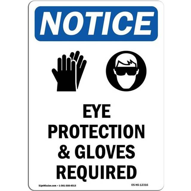 SignMission OS-NS-A-1014-V-12316 10 x 14 in. OSHA Notice Sign - Eye Protection & Gloves