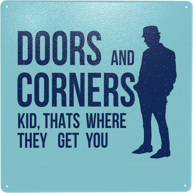 "(Doors And Corners Kid Thats Where They Get You=105) Metal Tin Sign 12x12"" Wall DÃ©cor Cafe Bar Beer Pub Signs Christmas Gift"