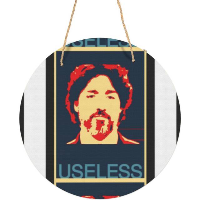 (Trudeau Useless=650) Round Metal Sign Aluminum 11.5 Print Sign Wall Art Decor Plaque For Home Bar Cafe Pub Xmas Decoration