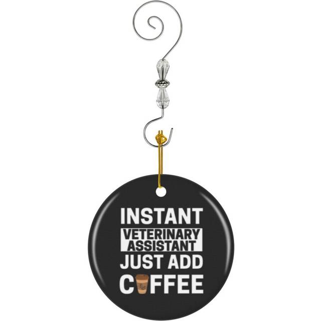 (Instant Veterinary Assistant Just Add Coffee-5920) Christmas Ornaments Ceramic Charm with Hook Crystal Handmade Xmas Tree Decorations KeepsakeÂStock