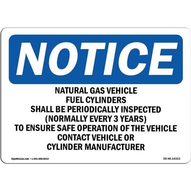 SignMission OS-NS-A-710-L-14315 7 x 10 in. OSHA Notice Sign - Natural Gas Vehicle Fuel Cylinders Shall