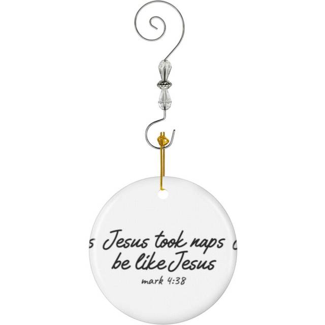 (Jesus Took Naps Be Like Jesus Funny 2020 Christmas Design-2818) Christmas Ornaments Ceramic Charm with Hook Crystal Handmade Xmas Tree Decorations Ke