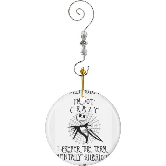 (Nightmare Before Christmas Jack Skellington I'm Not Crazy I Prefer The Term Mentally Hilarious-6777) Christmas Ornaments Ceramic Charm with Hook Crys