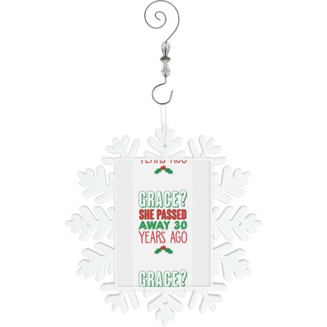 (Grace She Passed Away 30 Years Ago=1691) Christmas Ornament Snowflake Tree Decoration Car Hanging Charm Gift with Hook Keepsake for Friends Family