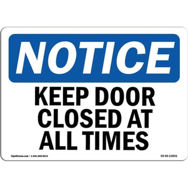 SignMission OS-NS-D-1014-L-15851 OSHA Notice Sign - Keep Door Closed At All Times