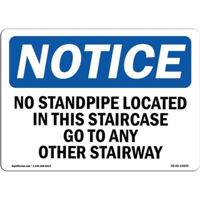SignMission OS-NS-A-710-L-14849 7 x 10 in. OSHA Notice Sign - No Standpipe Located in This Staircase Go