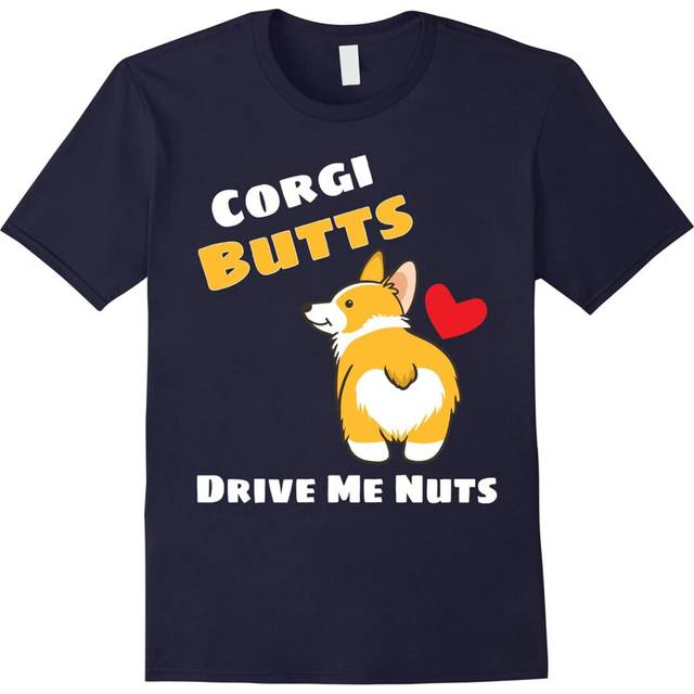 (M) Corgi butts drive me nuts. Corgi Lover. Dog Lover. â T-Shirt-Father's Day