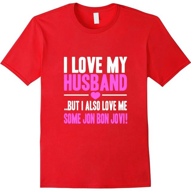 (L) Wife T-shirt , I love my husband Biut also love me some jon-Father's Day