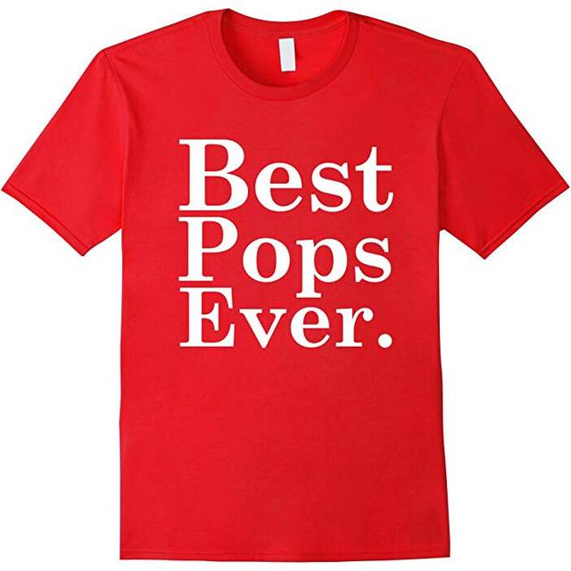 (L) Father's Day Gift T-Shirts â Best Pops Ever Dad Daddy Papa T-Father's Day