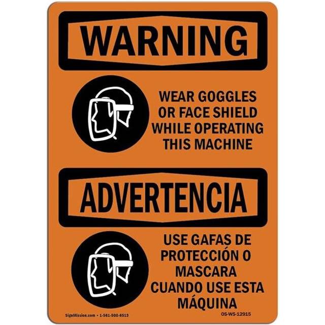 SignMission OS-WS-A-710-L-12915 7 x 10 in. OSHA Warning Sign - Wear Goggles Face Shield Bilingual