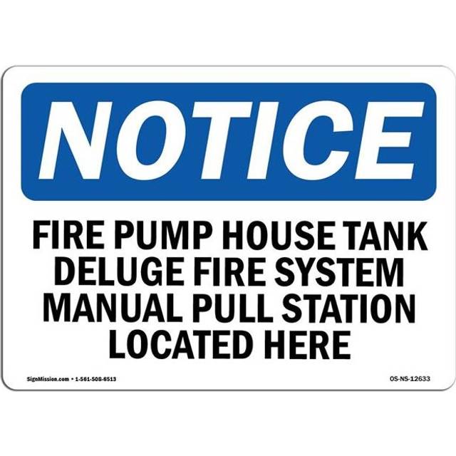 SignMission OS-NS-A-1014-L-12633 10 x 14 in. OSHA Notice Sign - Fire Pump House Tank Deluge Fire System