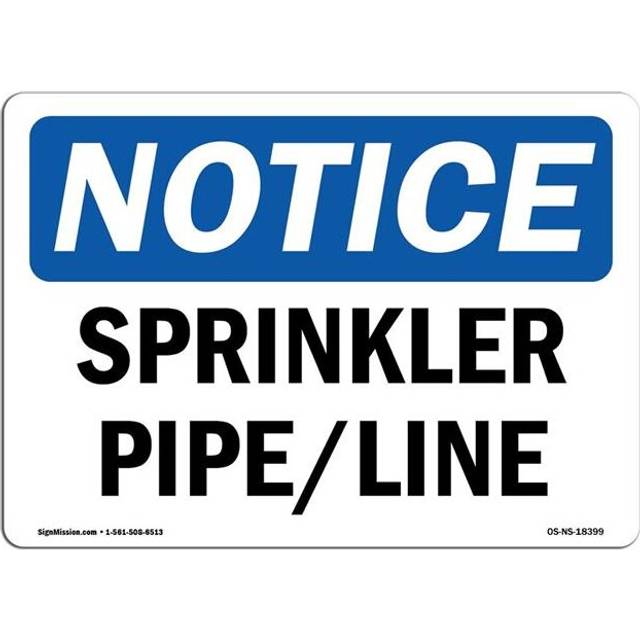 SignMission OS-NS-A-710-L-18399 7 x 10 in. OSHA Notice Sign - Sprinkler Pipe Line